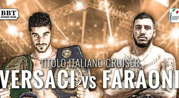 Boxe, Faraoni tenta l'assalto al titolo italiano cruiser: sul ring contro il campione Versaci