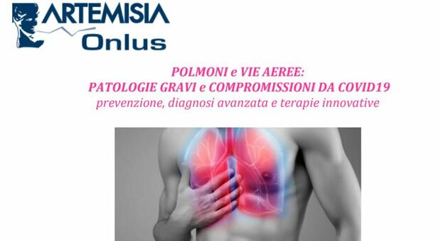 Patologie gravi e compromissioni da Covid-19 in polmoni e vie aeree: prevenzione, diagnosi avanzata e terapie nel corso di Artemisia Onlus